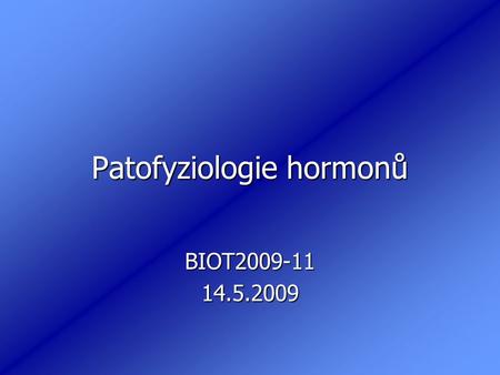 Patofyziologie hormonů