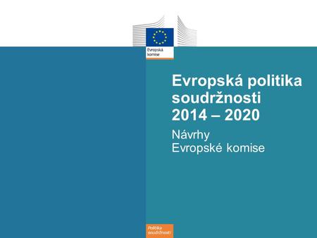 Evropská politika soudržnosti 2014 – 2020