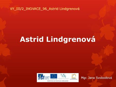 VY_III/2_INOVACE_96_Astrid Lindgrenová