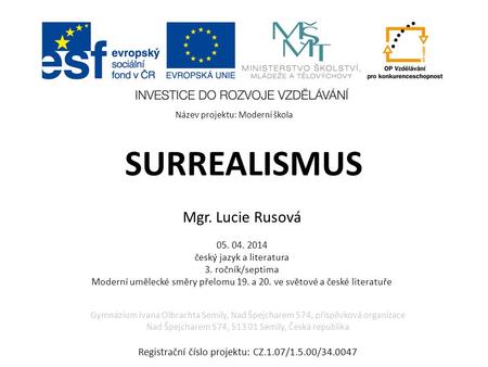 SURREALISMUS Mgr. Lucie Rusová