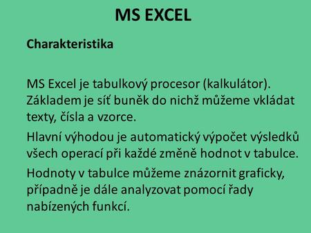 MS EXCEL Charakteristika