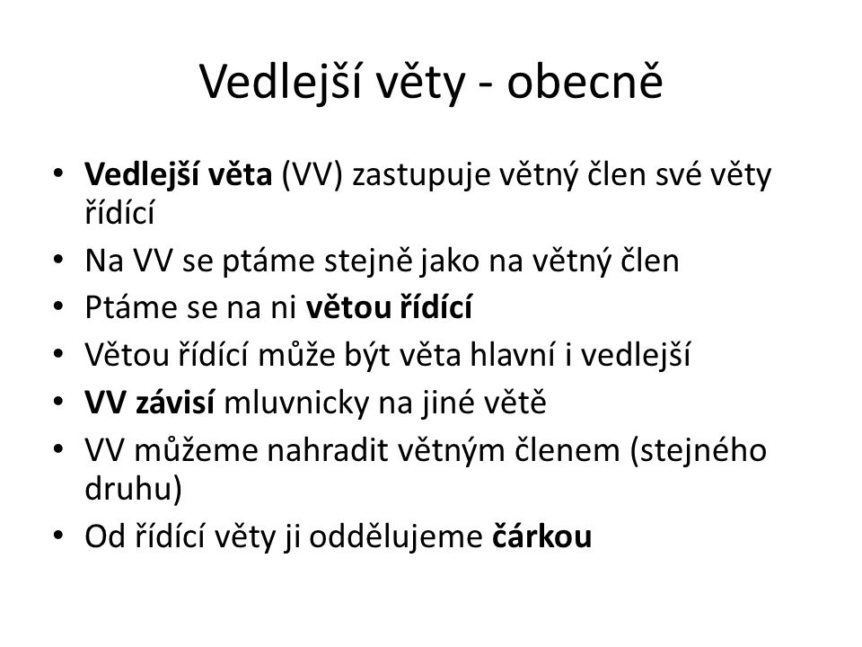 Jak se ptame na vedlejsi vetu?