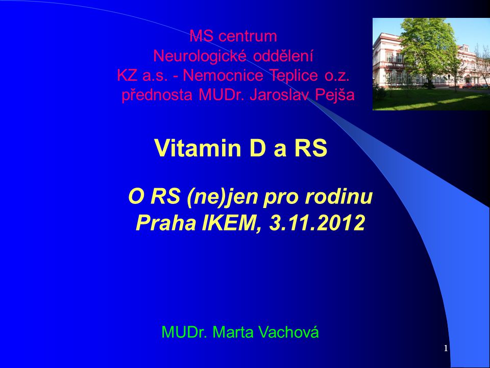 Vitamin D a RS O RS (ne)jen pro rodinu Praha IKEM, - ppt stáhnout