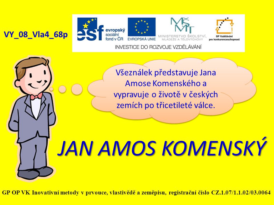 Jan Amos Komensky Vy 08 Vla4 68p Ppt Stahnout