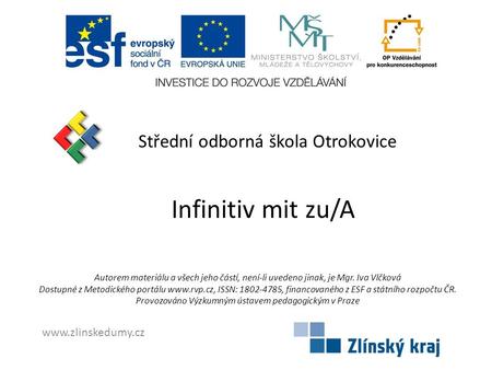 Infinitiv mit zu/A Střední odborná škola Otrokovice