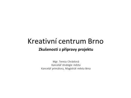 Kreativní centrum Brno