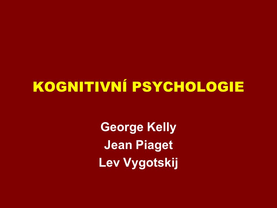 KOGNITIVN PSYCHOLOGIE ppt st hnout