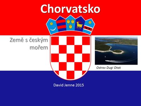 Chorvatsko Země s českým mořem Ostrov Dugi Otok.