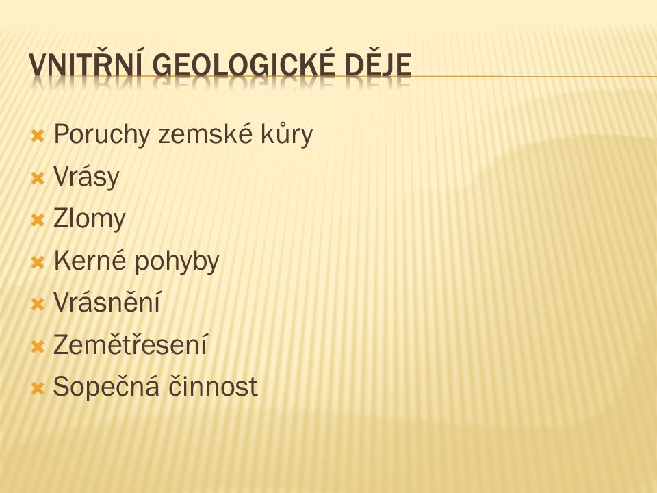 Co jsou vnitřní geologické děje?