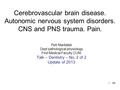 Cerebrovascular brain disease. Autonomic nervous system disorders