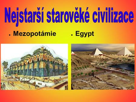 Nejstarší starověké civilizace