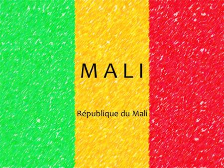 M A L I République du Mali. Příroda 1 240 000 km² Poušť Sahel Niger.