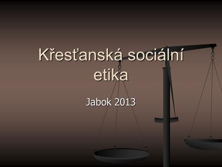 Křesťanská sociální etika Jabok 2013. 6 Křesťanská sociální etika. M. Martinek. Jabok 20132 6. LEGÁLNÍ NÁSILÍ, MÍR.