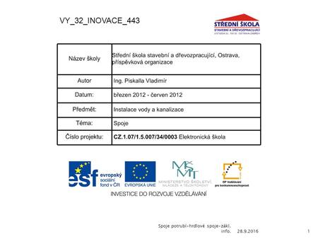 28.9.2016 Spoje potrubí-hrdlové spoje-zákl. info.1 VY_32_INOVACE_443.