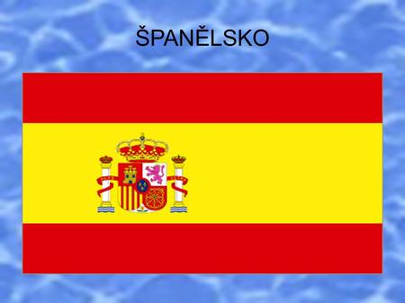 ŠPANĚLSKO. něco o Španělsku ● Rozloha: 504 782 km² ● Hlavní město: Madrid ● Počet obyvatel: 46 063 511mil ● Úřední jazyk: španělština, katalánština ●