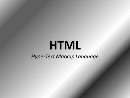 HTML HyperText Markup Language Je to značkovací jazyk používaný na tvorbu webových stránek, které jsou propojeny hypertextovými odkazy. Je hlavním z.