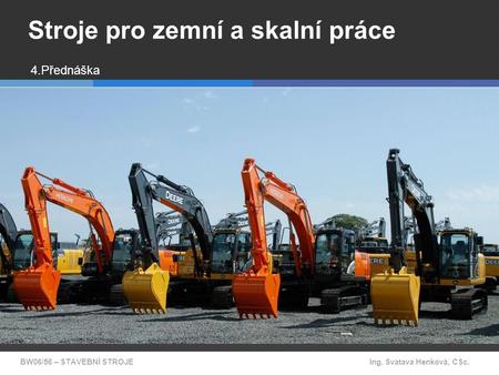 Stroje pro zemní a skalní práce