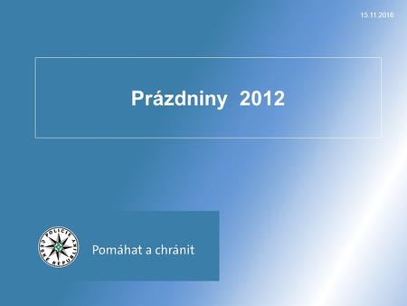 Prázdniny Prázdniny dopravní nehodovost 2011, Prázdniny 2012 Policie České republiky porovnánív % počet.