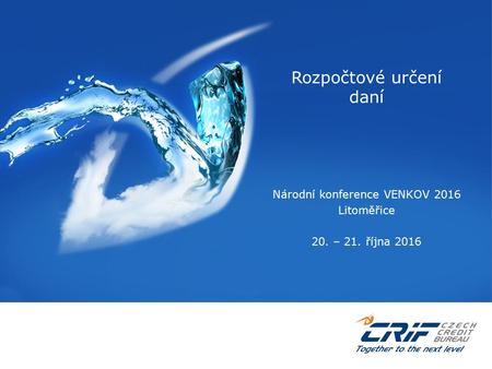 Rozpočtové určení daní Národní konference VENKOV 2016 Litoměřice 20. – 21. října 2016.