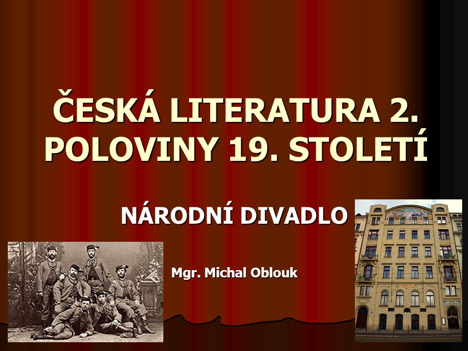 ČESKÁ LITERATURA 2. POLOVINY 19. STOLETÍ - ppt stáhnout