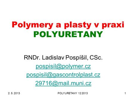 Polymery a plasty v praxi POLYURETANY