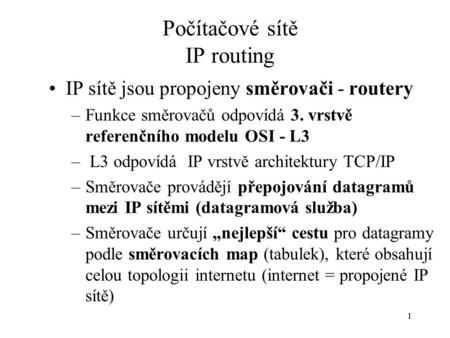 Počítačové sítě IP routing