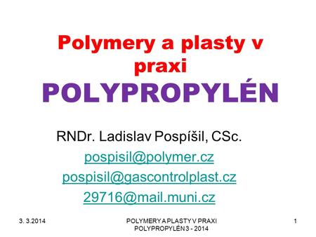 Polymery a plasty v praxi POLYPROPYLÉN