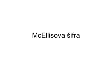 McEllisova šifra.