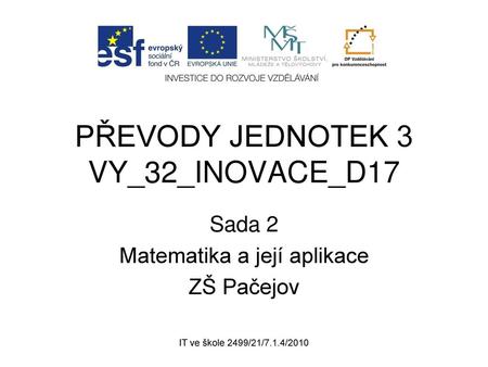 PŘEVODY JEDNOTEK 3 VY_32_INOVACE_D17