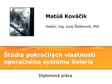 Štúdia pokročilých vlastností operačného systému Solaris