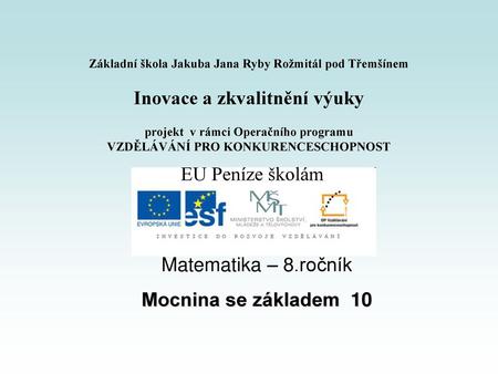 Matematika – 8.ročník Mocnina se základem 10