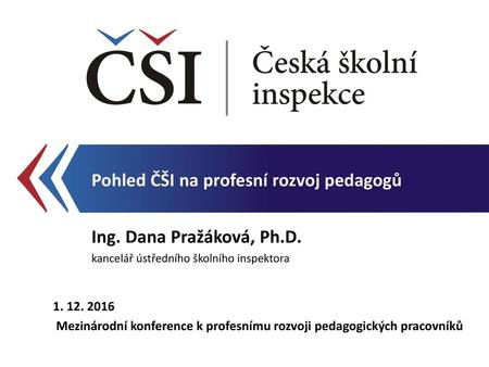 Pohled ČŠI na profesní rozvoj pedagogů