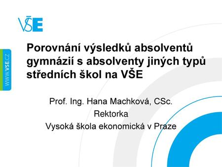 Prof. Ing. Hana Machková, CSc. Rektorka