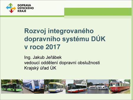 Rozvoj integrovaného dopravního systému DÚK v roce 2017