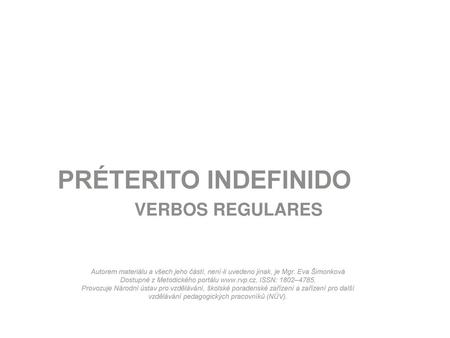 PRÉTERITO INDEFINIDO VERBOS REGULARES 1