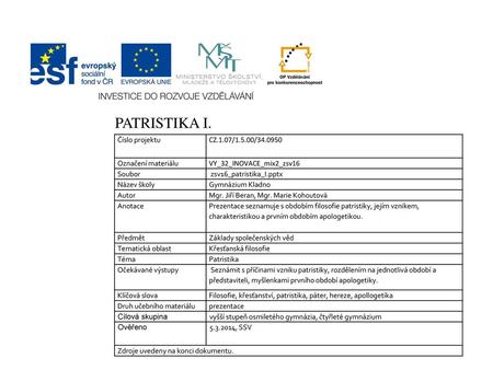 PATRISTIKA I. Číslo projektu CZ.1.07/1.5.00/ Označení materiálu