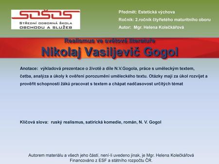 Realismus ve světové literatuře Nikolaj Vasiljevič Gogol