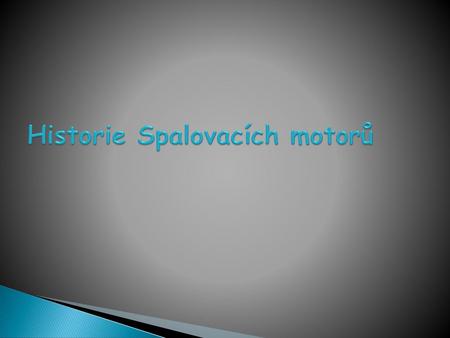 Historie Spalovacích motorů