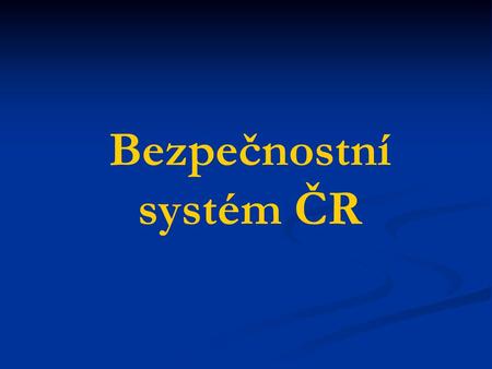 Bezpečnostní systém ČR