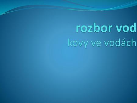 rozbor vod kovy ve vodách