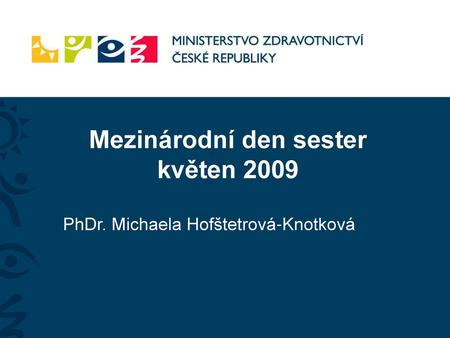 Mezinárodní den sester květen 2009