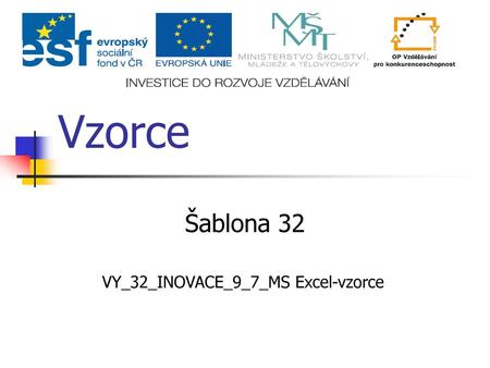 VY_32_INOVACE_9_7_MS Excel-vzorce