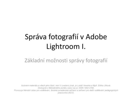 Správa fotografií v Adobe Lightroom I.