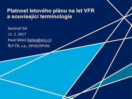 Platnost letového plánu na let VFR a související terminologie