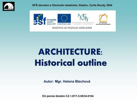 ARCHITECTURE: Historical outline