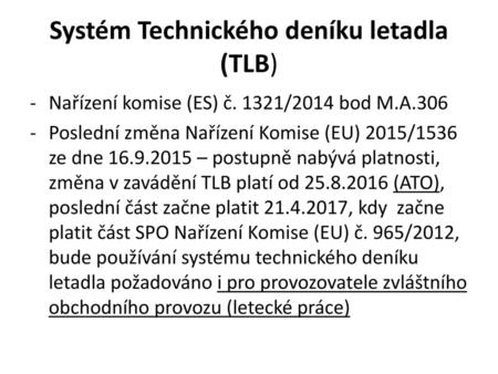 Systém Technického deníku letadla (TLB)