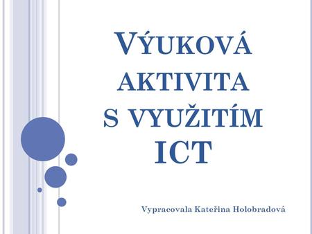 Výuková aktivita s využitím ICT