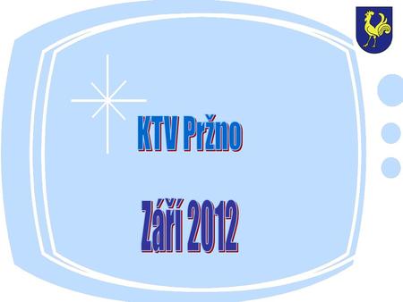 KTV Pržno Září 2012.