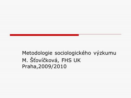Metodologie sociologického výzkumu