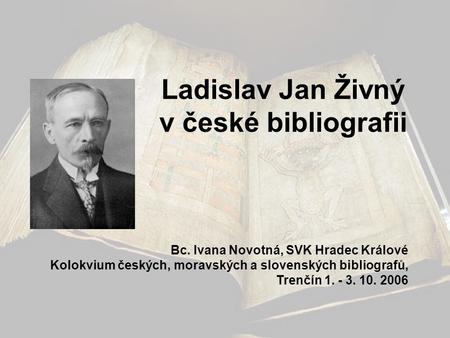 Ladislav Jan Živný v české bibliografii
